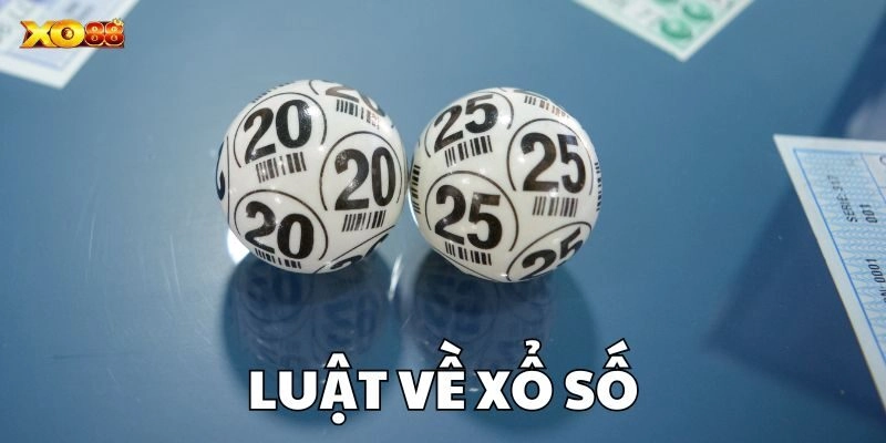 Tìm hiểu Luật Về Xổ Số