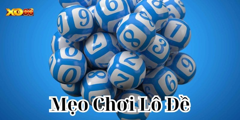 Mẹo Chơi Lô Đề hay