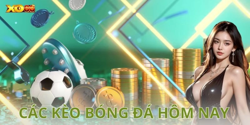 Ví dụ về cách chơi các kèo bóng đá hôm nay