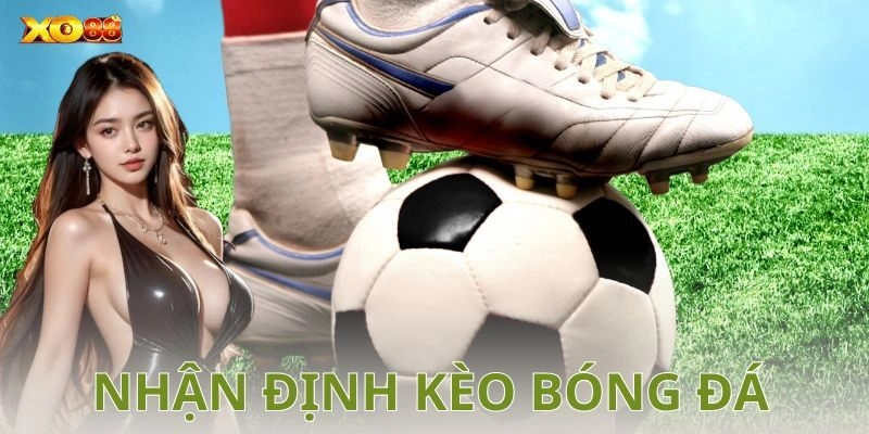 Các loại kèo bóng đá phổ biến