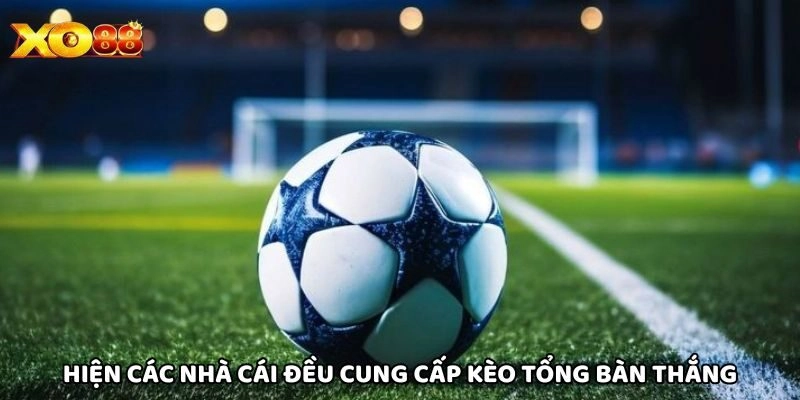 Kèo Tổng Bàn Thắng - Hướng Dẫn Cho Người Mới Tại Xo88