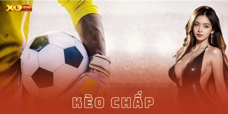 Kèo chấp Xo88